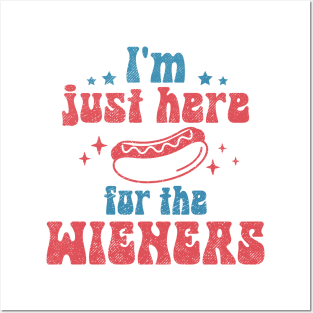 I'm Just Here For The Wieners Posters and Art